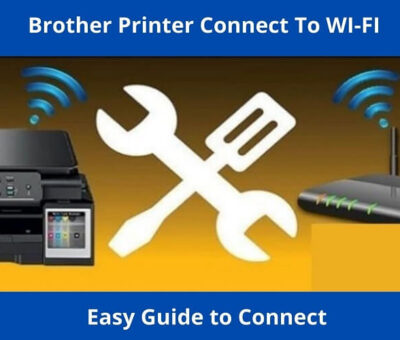 Connect Brother Printer To WiFi Router