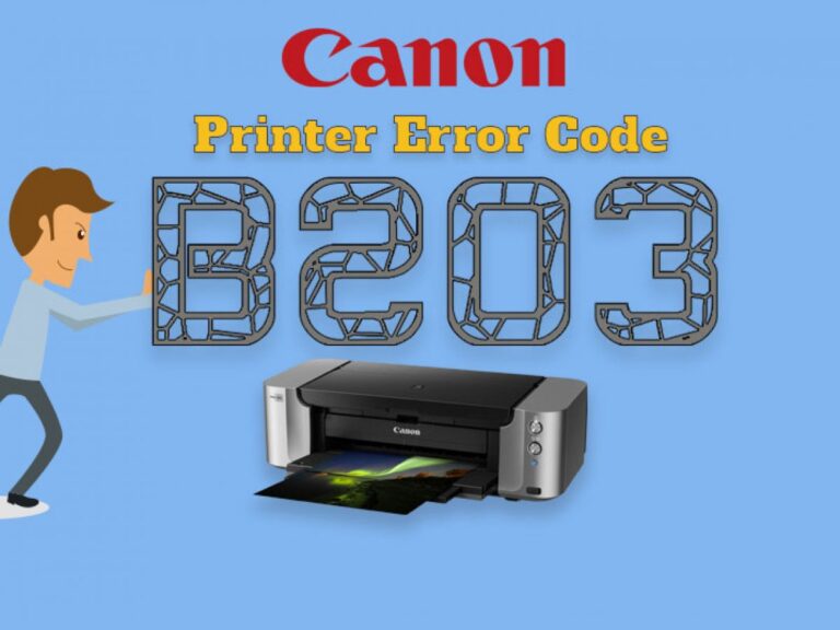 What Is Canon Printer Error B203 And How To Troubleshoot It?