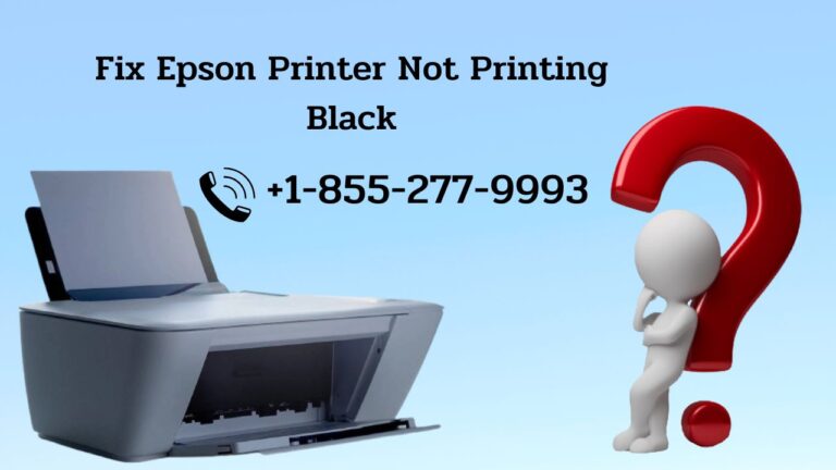 How Do I Fix Epson Printer Not Printing Black Color Issues?