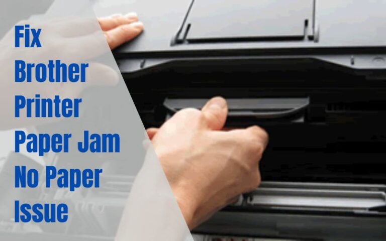 How To Fix Brother Printer Paper Jam No Paper Issue