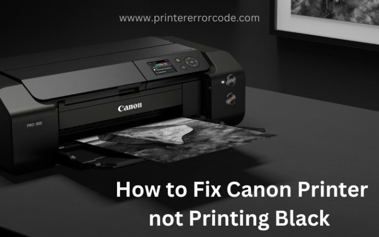 How to Fix Canon Printer Not Printing Black